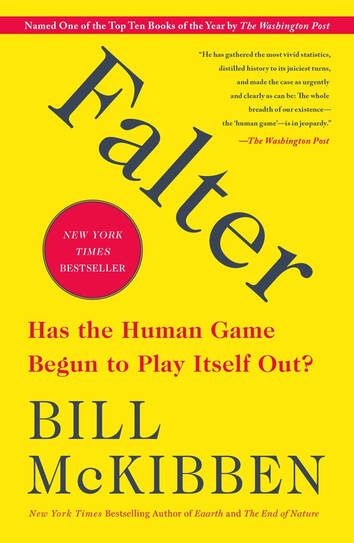 Book cover of Falter: Has the human game begun to play itself out by Bill McKibben
